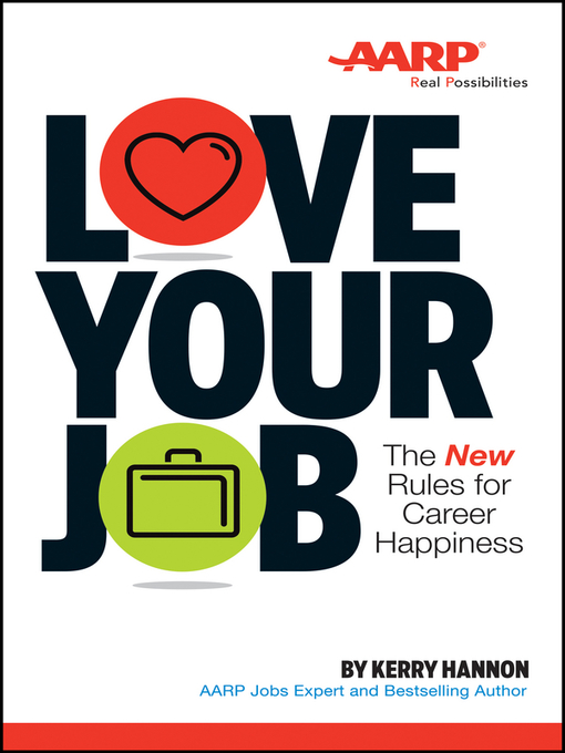 Title details for Love Your Job by Kerry E. Hannon - Wait list